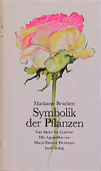 Symbolik der Pflanzen - Marianne Beuchert