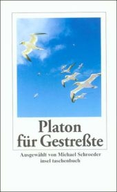 Platon f&uuml;r Gestre&szlig;te -  Platon