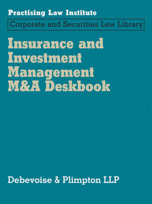 Insurance and Investment Management M&A Deskbook - Debevoise &amp LLP;  Plimpton