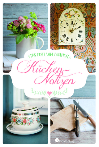 Das Beste vom Bodensee - Küchen-Notizen