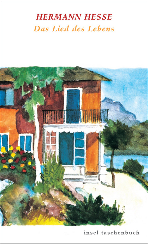 Das Lied des Lebens - Hermann Hesse