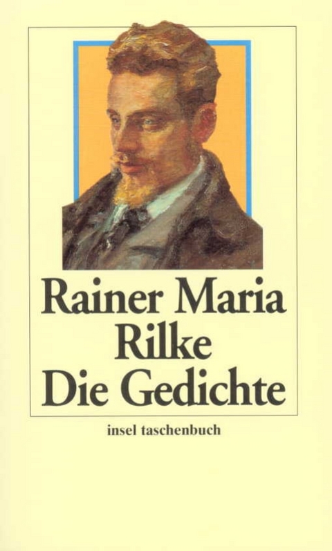 Die Gedichte - Rainer Maria Rilke