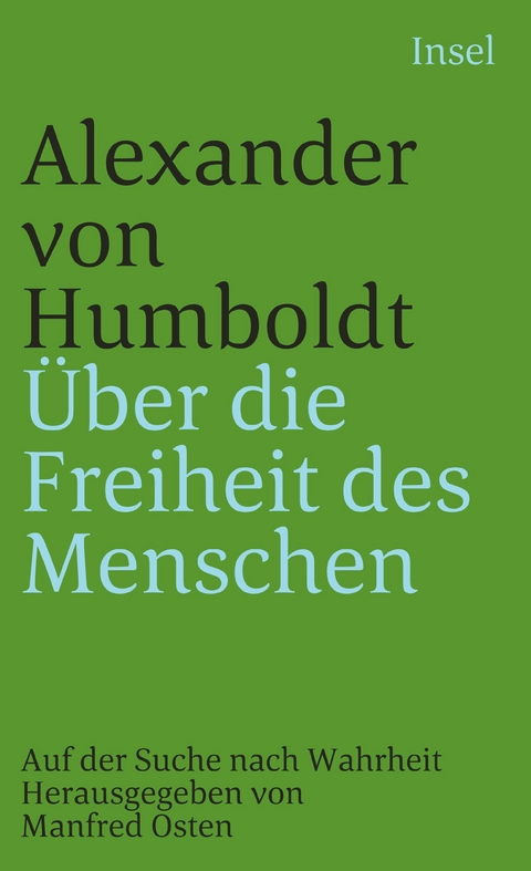 &Uuml;ber die Freiheit des Menschen - Alexander von Humboldt