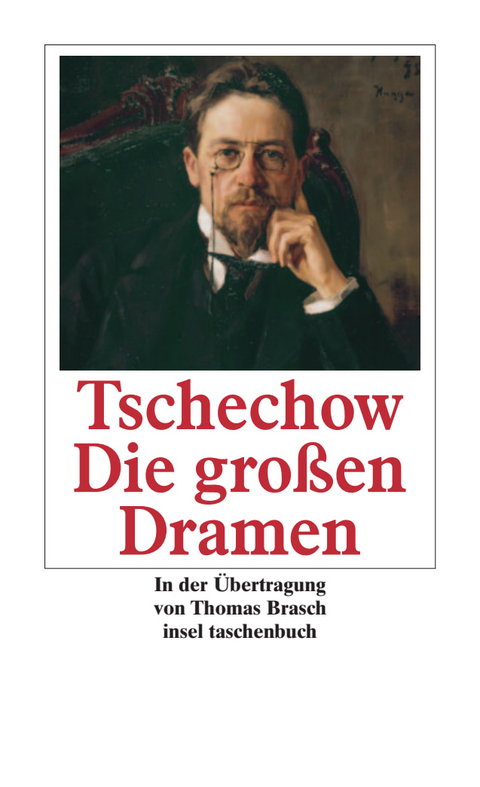 Die gro&szlig;en Dramen - Anton Tschechow