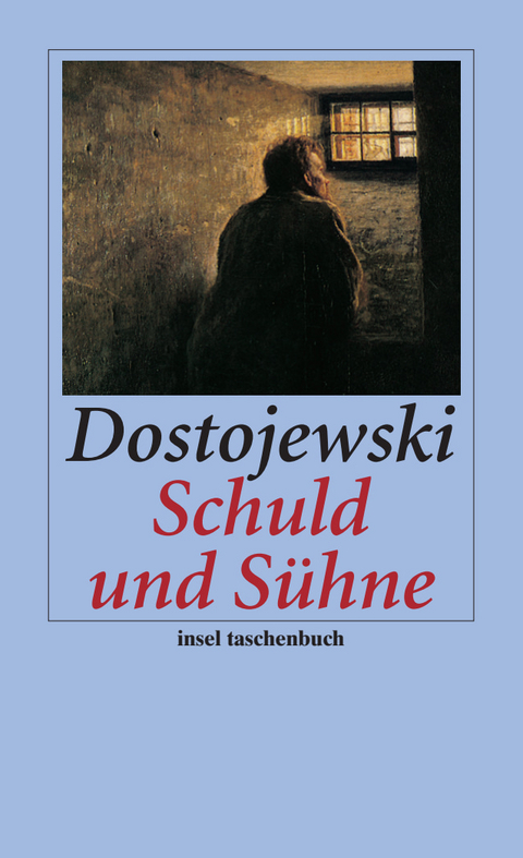 Schuld und S&uuml;hne - Fjodor Michailowitsch Dostojewski