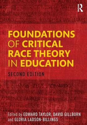 Foundations of Critical Race Theory in Education - 