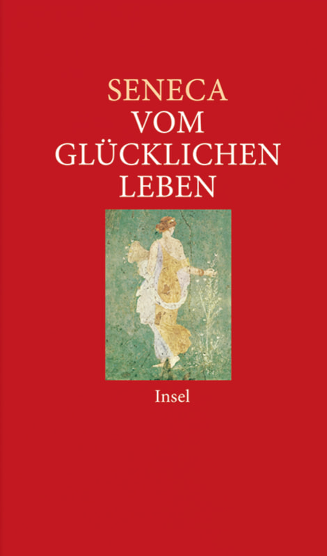 Vom gl&uuml;cklichen Leben -  Seneca