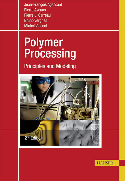 Polymer Processing -  Jean-Francois Agassant,  Pierre Avenas,  Pierre J. Carreau,  Bruno Vergnes,  Michel Vincent