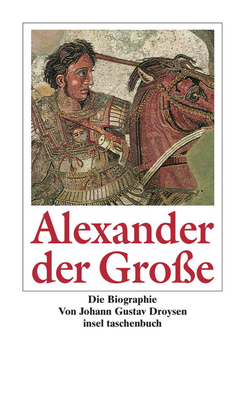 Alexander der Gro&szlig;e - Johann Gustav Droysen