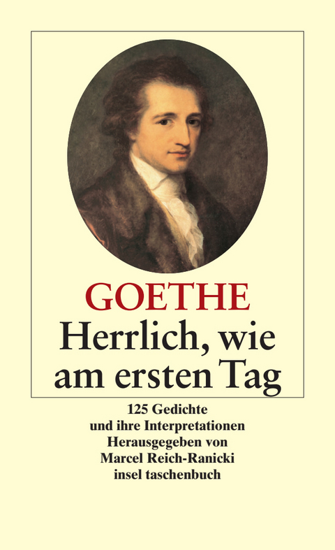 Herrlich wie am ersten Tag - Johann Wolfgang Goethe