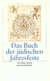 Das Buch der j&uuml;dischen Jahresfeste - Efrat Gal-Ed