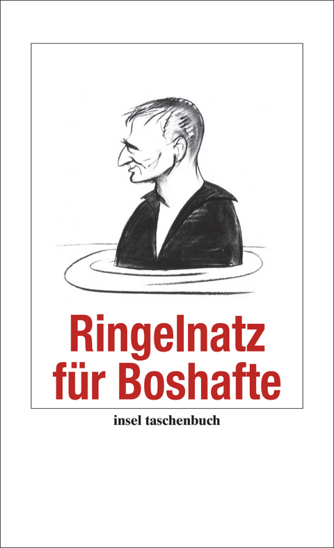 Ringelnatz f&uuml;r Boshafte - Joachim Ringelnatz