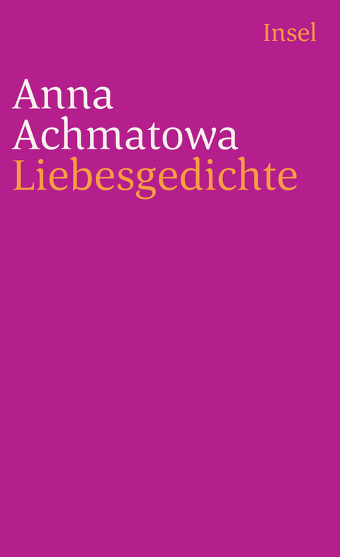 Liebesgedichte - Anna Achmatowa