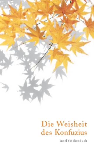 Die Weisheit des Konfuzius