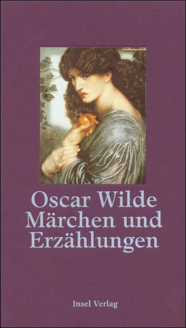 M&auml;rchen und Erz&auml;hlungen - Oscar Wilde