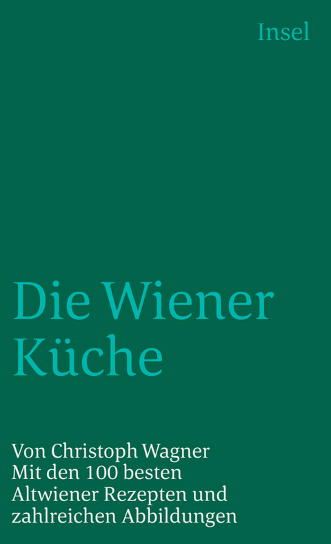 Die Wiener K&uuml;che - Christoph Wagner