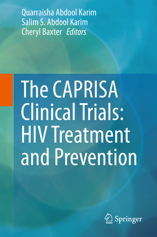 The CAPRISA Clinical Trials: HIV Treatment and Prevention
