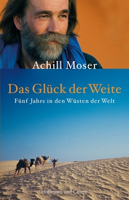 Das Gl&uuml;ck der Weite - Achill Moser