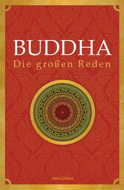 Buddha - Die gro&szlig;en Reden -  Buddha
