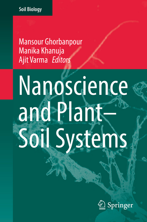Nanoscience and Plant&ndash;Soil Systems - 