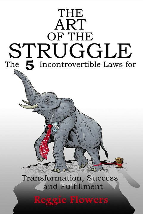 Art of the Struggle -  Reggie Flowers