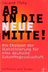 Ab in die Neue Mitte! - Roland Tichy