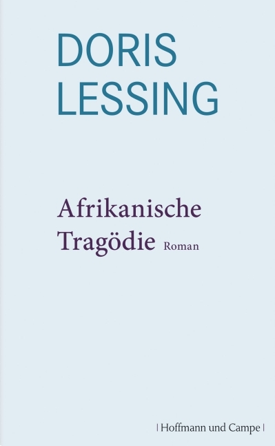 Afrikanische Trag&ouml;die - Doris Lessing