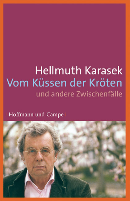 Vom K&uuml;ssen der Kr&ouml;ten - Hellmuth Karasek