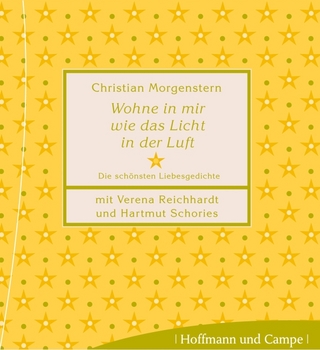 Wohne in mir wie das Licht in der Luft