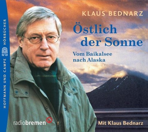 &Ouml;stlich der Sonne - Klaus Bednarz