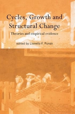 Cycles, Growth and Structural Change - Lionello F Punzo