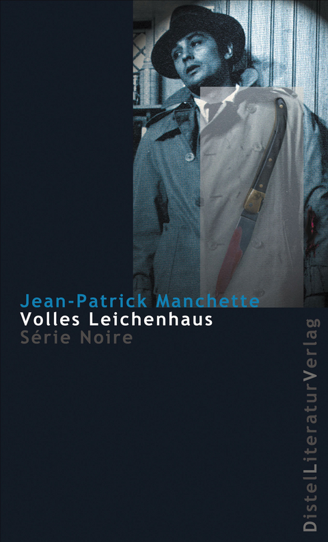 Volles Leichenhaus - Jean P Manchette