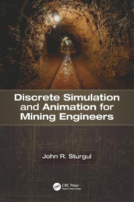 Discrete Simulation and Animation for Mining Engineers