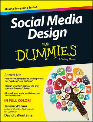 Social Media Design for Dummies - Janine Warner, David LaFontaine