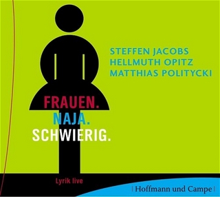 Frauen. Naja. Schwierig