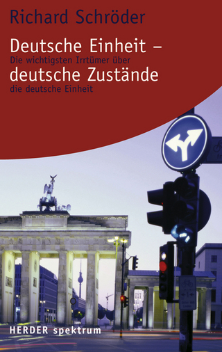 Deutsche Einheit - deutsche Zustände