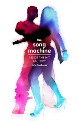 The Song Machine - John Seabrook