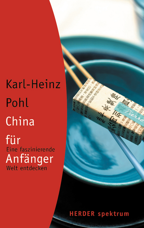 China f&uuml;r Anf&auml;nger - Karl H Pohl