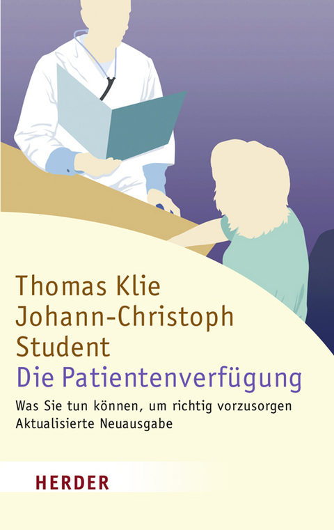 Die Patientenverf&uuml;gung - Thomas Klie, Johann Ch Student