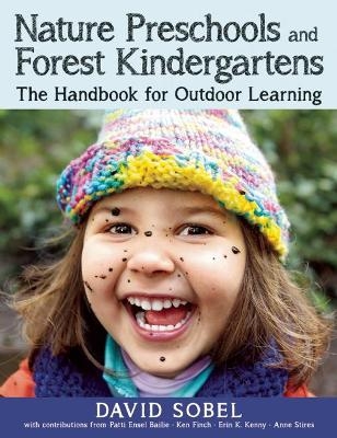 Nature Preschools and Forest Kindergartens - David Sobel