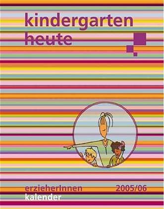 Erzieherinnenkalender 2006/07 - Kindergarten heute