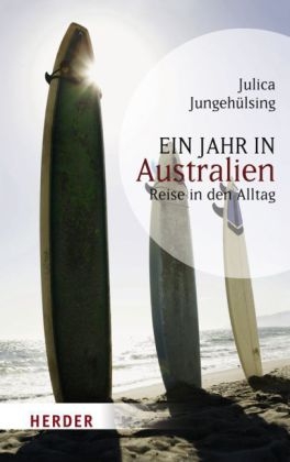 Ein Jahr in Australien - Julica Jungeh&uuml;lsing
