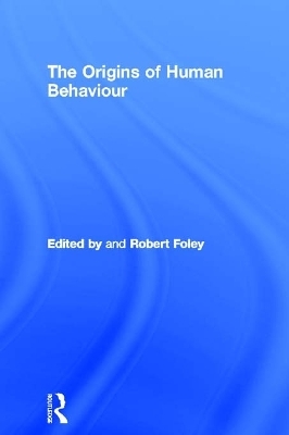 The Origins of Human Behaviour