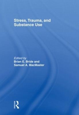Stress, Trauma and Substance Use - 