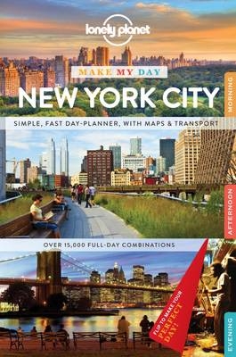 Lonely Planet Make My Day New York City -  Lonely Planet, Regis St Louis, Cristian Bonetto
