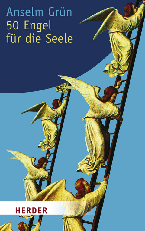 50 Engel f&uuml;r die Seele - Anselm Gr&uuml;n
