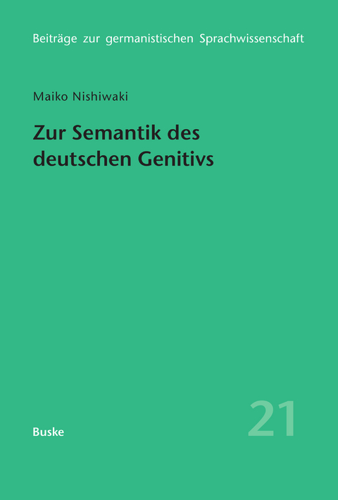 Zur Semantik des deutschen Genitivs -  Maiko Nishiwaki
