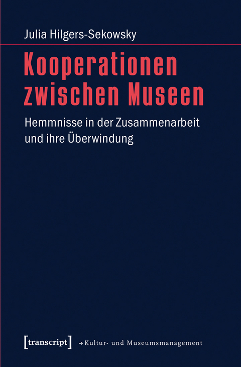 Kooperationen zwischen Museen - Julia Hilgers-Sekowsky