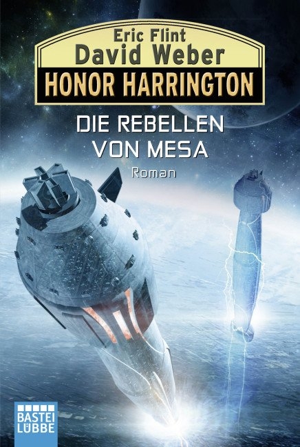 Honor Harrington: Die Rebellen von Mesa - David Weber, Eric Flint