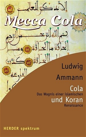 Cola und Koran - Ludwig Ammann